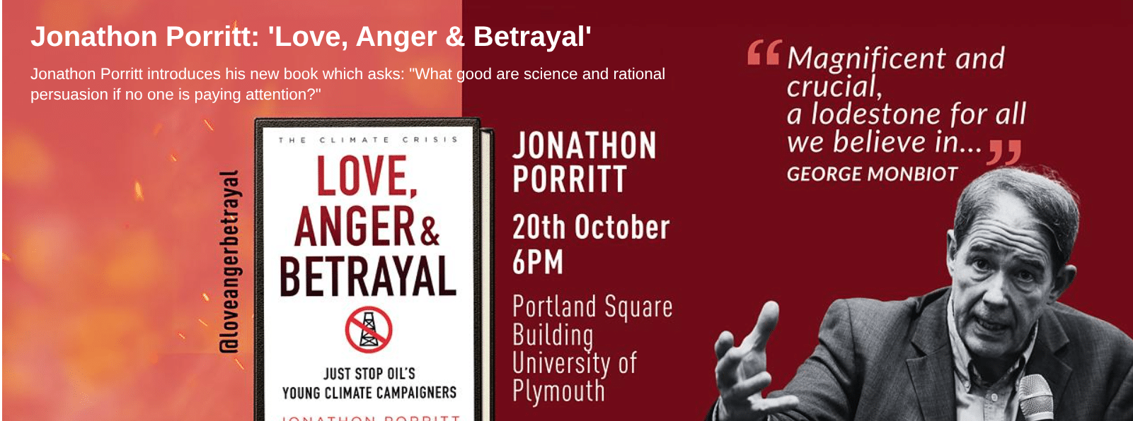 Jonathon Porritt “Love, Anger & Betrayal”